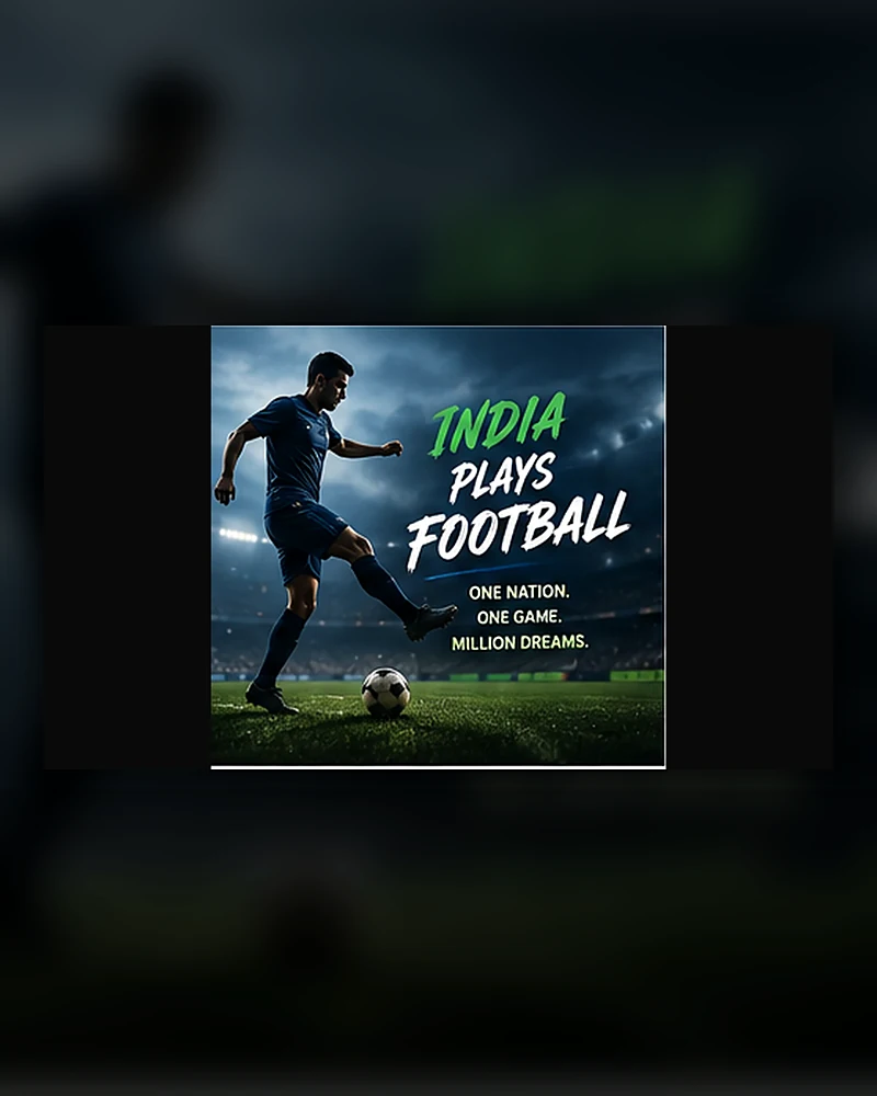 India Plays Football concept visual