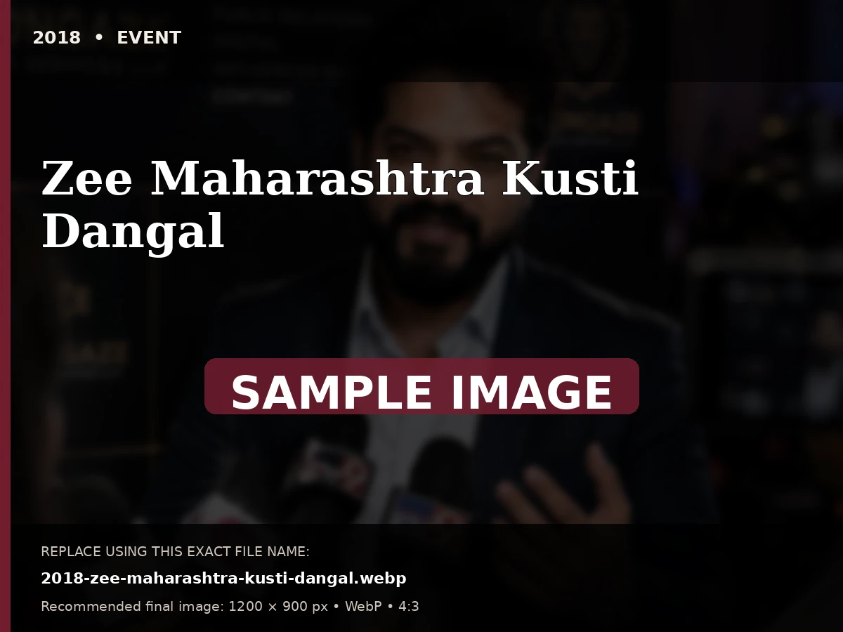 Sample archive image for Zee Maharashtra Kusti Dangal. Replace file 2018-zee-maharashtra-kusti-dangal.webp.