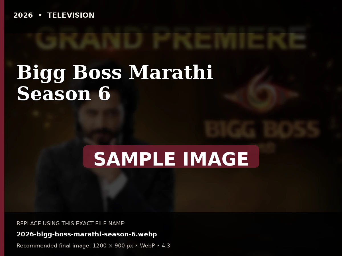 Sample archive image for Bigg Boss Marathi Season 6. Replace file 2026-bigg-boss-marathi-season-6.webp.