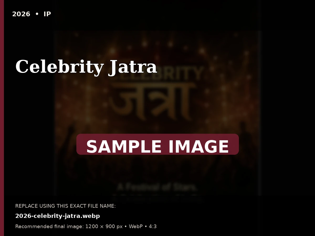 Sample archive image for Celebrity Jatra. Replace file 2026-celebrity-jatra.webp.
